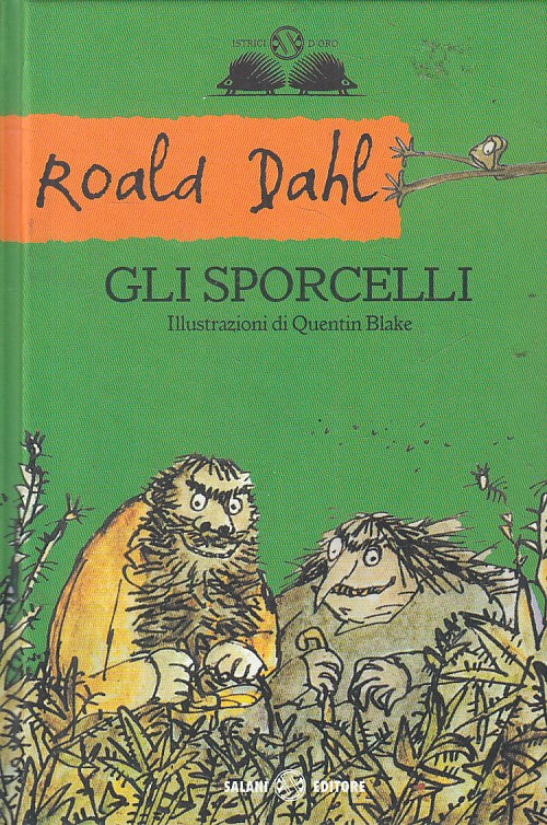 LN- GLI SPORCELLI - ROALD DAHL - SALANI - ISTRICI D'ORO -- 2012 - C - ZFS219