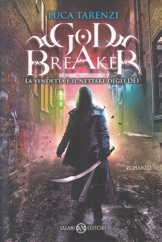 LN- GODBREAKER VENDETTA NETTARE DEGLI DEI - TARENZI - SALANI--- 2013- B- ZFS116