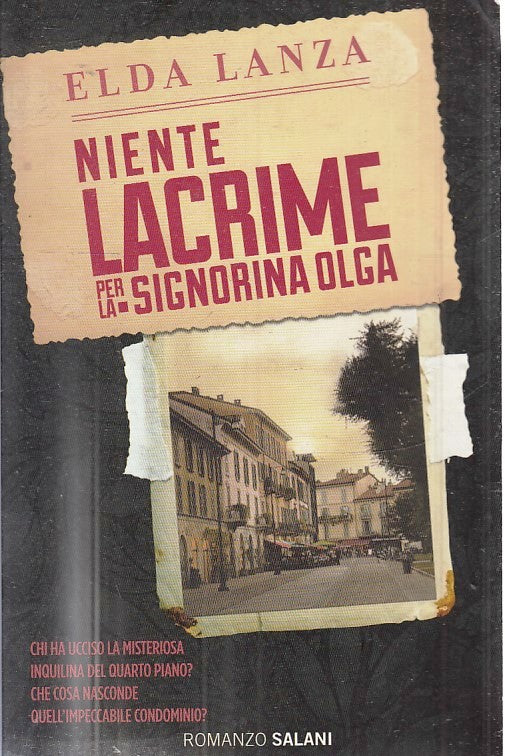 LN2- NIENTE LACRIME PER LA SIGNORINA OLGA - ELDA LANZA - SALANI - B - JXS39