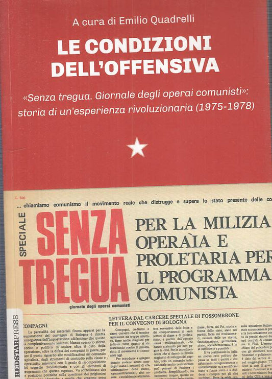 LS- LE CONDIZIONI DELL'OFFENSIVA- QUADRELLI- REDSTAR-- 1a ED. - 2019 - B - YFS44