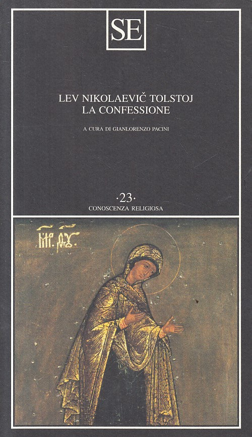 LS- LA CONFESSIONE - TOLSTOJ - SE - CONOSCENZA RELIGIOSA -- 2016 - B - ZFS201