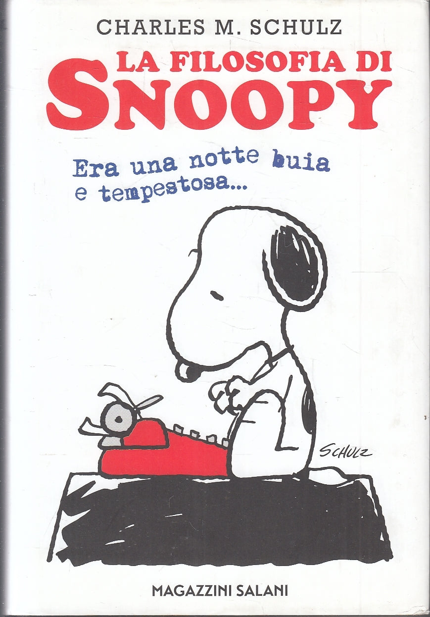 FC- LA FILOSOFIA DI SNOOPY - CHARLES M. SCHULZ - MAGAZZINI SALANI -- CS - A24