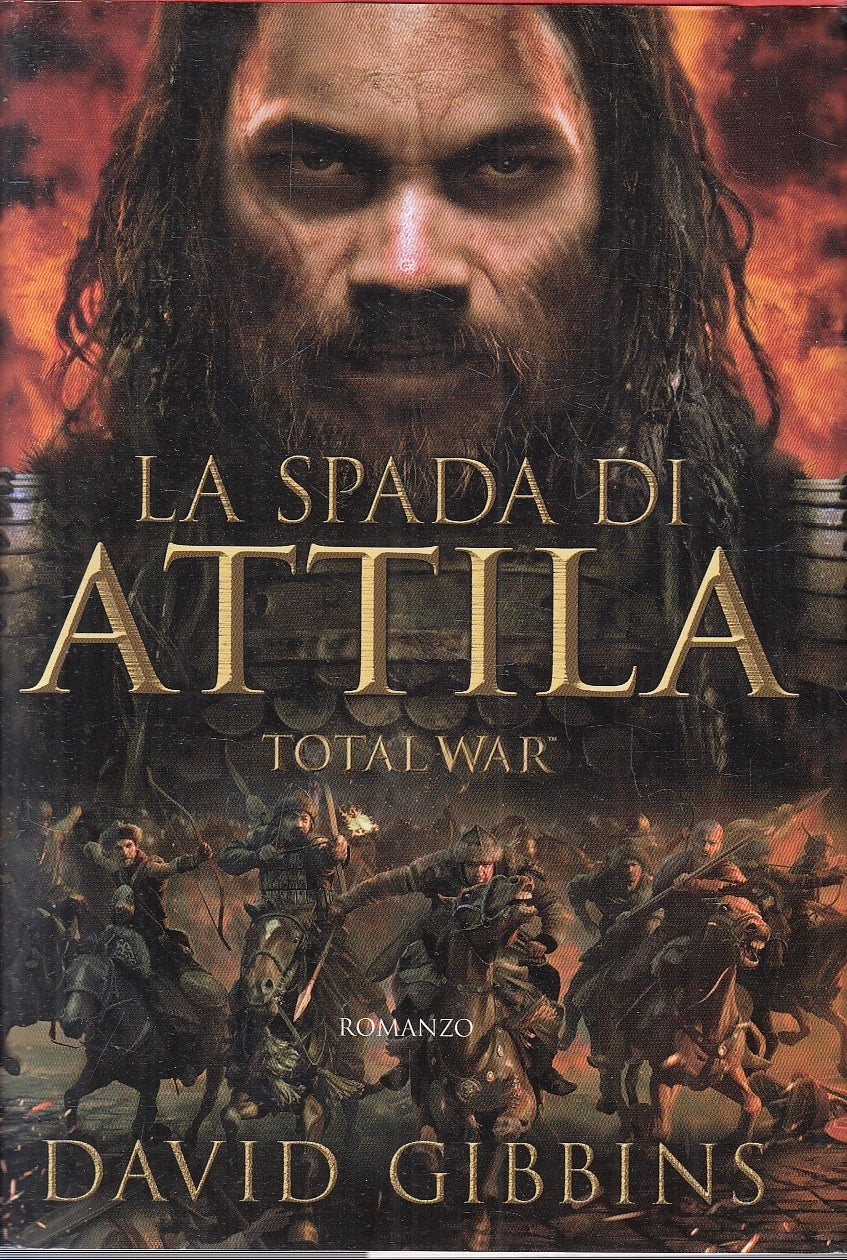 LN2- LA SPADA DI ATTILA TOTAL WAR - DAVID GIBBINS - SALANI - CS - JXS144