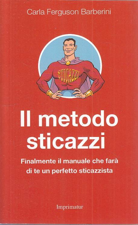 LN- IL METODO STICAZZI MANUALE - BARBERINI - IMPIMATUR --- 2016 - B - ZFS61
