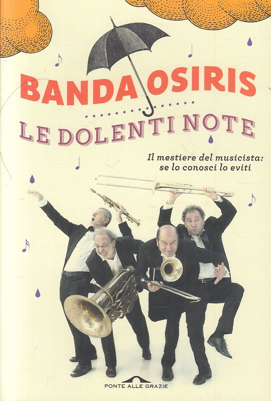 LZ- BANDA OSIRIS LE DOLENTI NOTE -- PONTE DELLE GRAZIE --- 2014- B- ZFS146