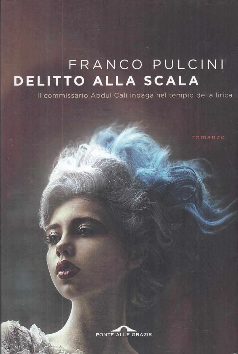 LN2- DELITTO ALLA SCALA - FRANCESCO PULCINI - PONTE DELLE GRAZIE - B - JXS112