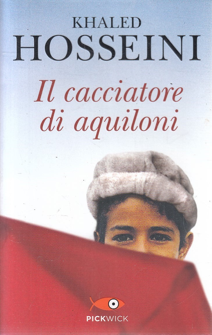 LN2- IL CACCIATORE DI AQUILONI - KHALED HOSSEINI - PICKWICK - B - JXS166
