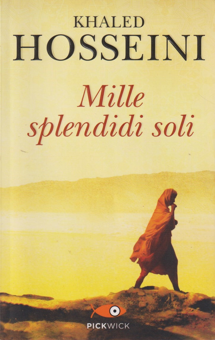 Mille splendidi soli - Khaled Hosseini - Pickwick - JXS228