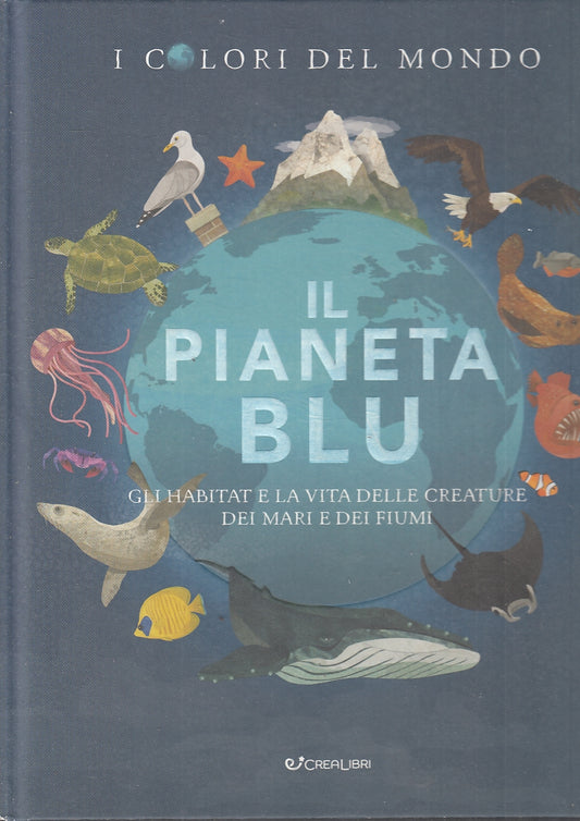 LB- IL PIANETA BLU I COLORI DEL MONDO - BUTTERFIELD- CREALIBRI--- 2019- C- WPR