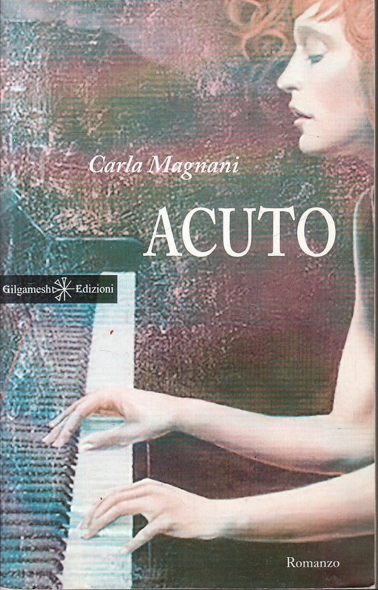 LZ- ACUTO - CARLA MAGNANI - GILGAMESH --- 2015 - B - YFS151
