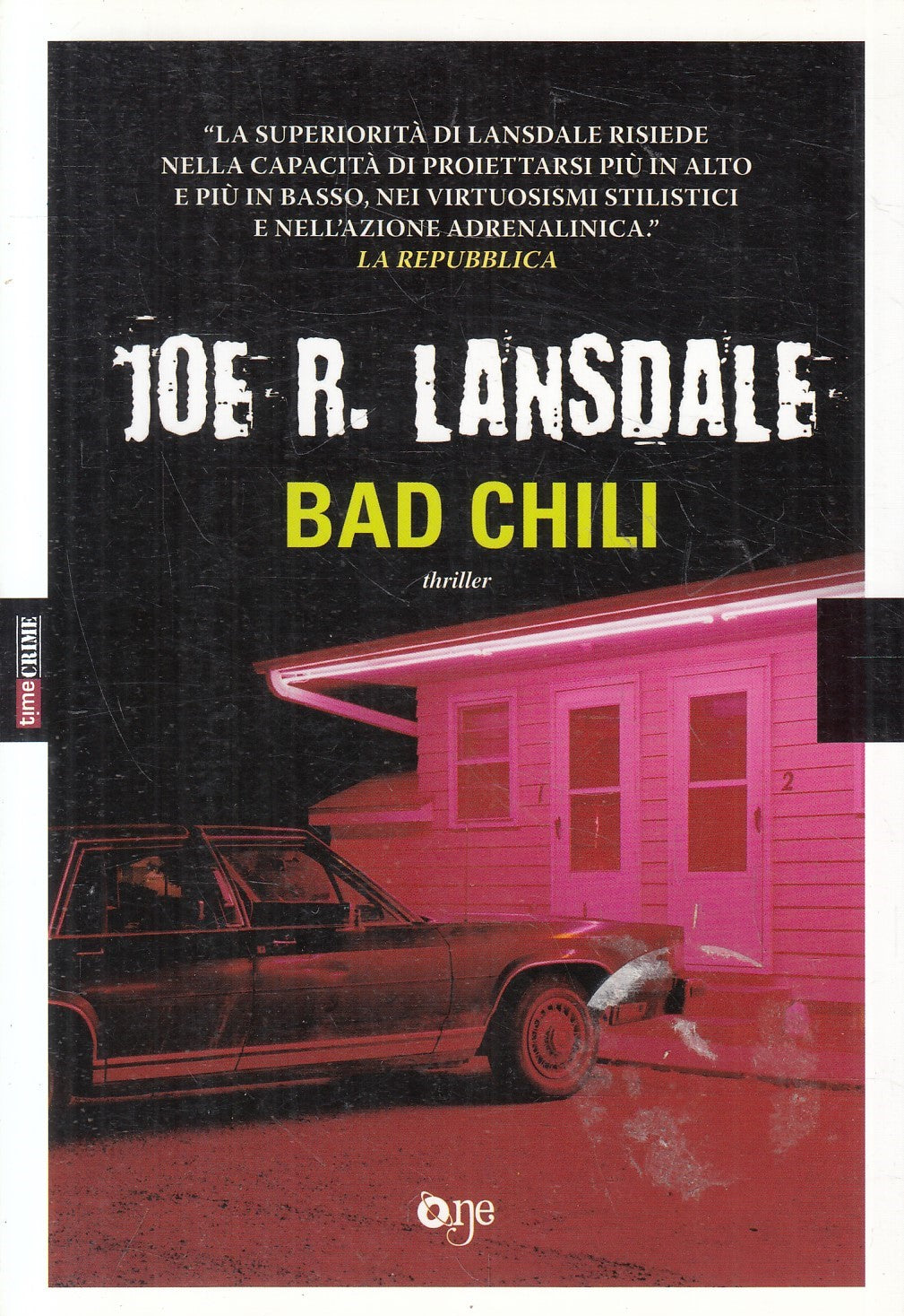 LN2- BAD CHILI - JOE R. LANDSDALE - ONE THRILLER - B - JXS239