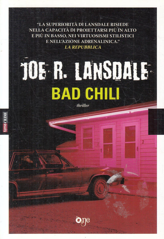 LN2- BAD CHILI - JOE R. LANDSDALE - ONE THRILLER - B - JXS239