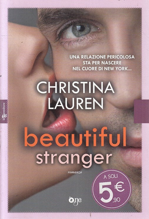 LN2- BEAUTIFUL STRANGER - CHRISTINA LAUREN - LEGGERE ONE - B - JXS203