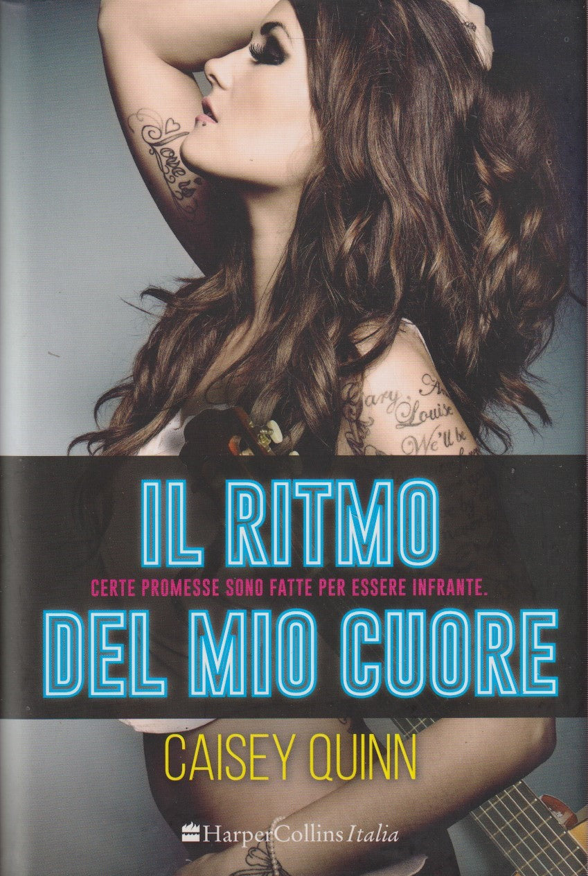Il ritmo del mio cuore - Caisey Quinn - Harper Collins - JXS11