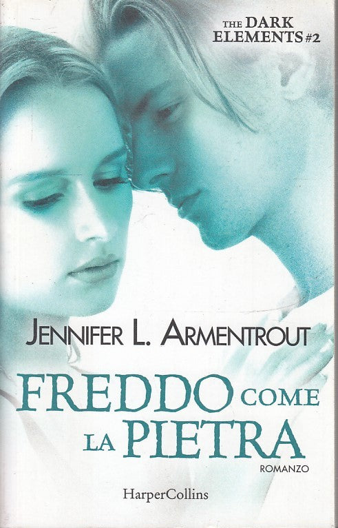 LN- FREDDO COME LA PIETRA DARK ELEMENTS- ARMENTROUT- HARPERCOLLINS---- B- YFS595