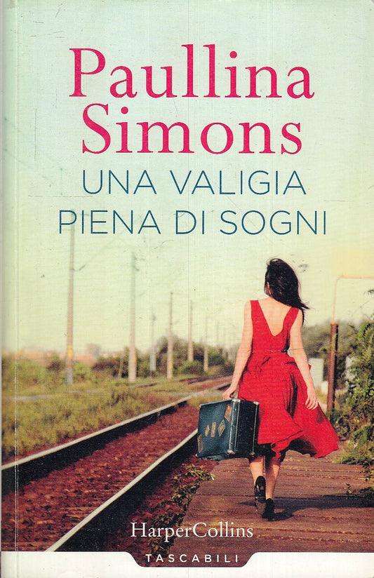LN- UNA VALIGIA PIENA DI SOGNI - PAULLINA SIMONS- HARPERCOLLINS- 2017- B- YFS424