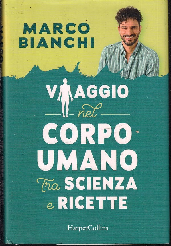 LZ- VIAGGIO NEL CORPO UMANO TRA SCIENZA E RICETTE - BIANCHI ---- 2021- CS- ZFS70