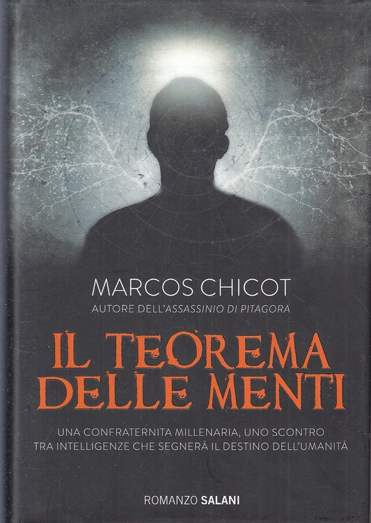 Il teorema delle menti - Marcos Chicot - Salani - 1a ed. - ZFS256