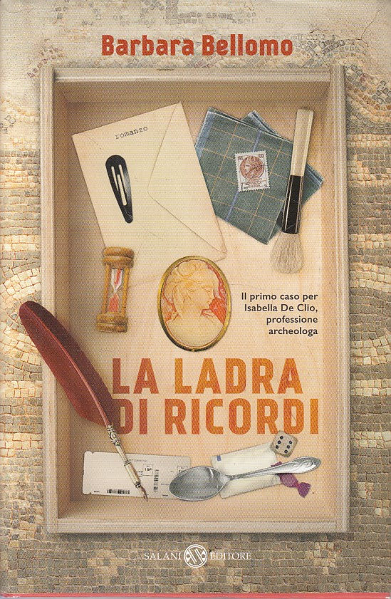 LN- LA LADRA DI RICORDI - BARBARA BELLOMO - SALANI --- 2016 - CS - YFS600