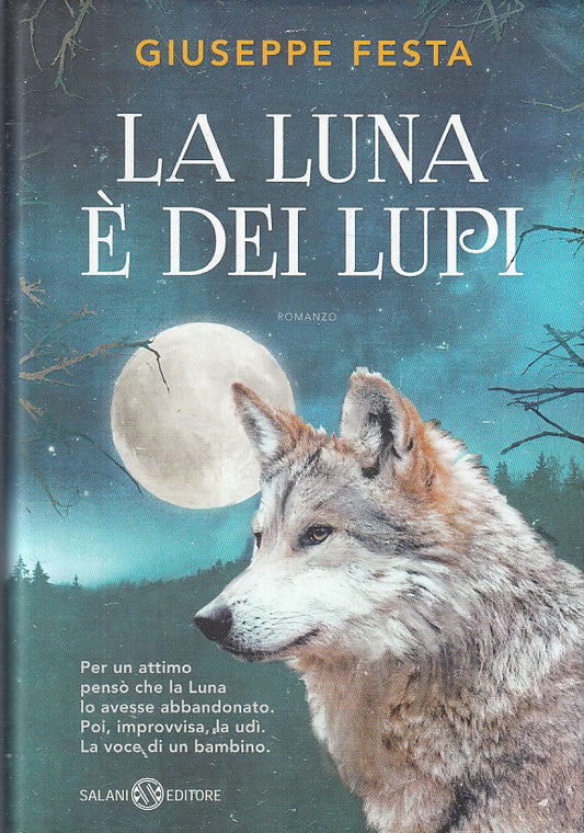 LN- LA LUNA E' DEI LUPI - GIUSEPPE FESTA - SALANI ---- CS - YFS383