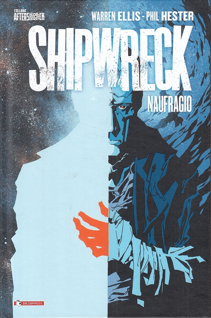 LB- SHIPWRECK NAUFRAGIO - WARREN ELLIS PHIL HESTER - SALDAPRESS- 2018 - C - TMX