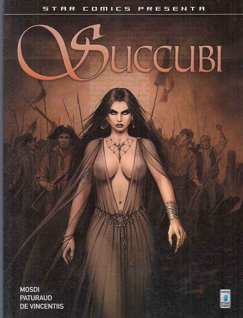 LB- SUCCUBI VOLUME 1 A FUMETTI - MOSDI PATURAUD - STAR COMICS - 2015- B- TMX