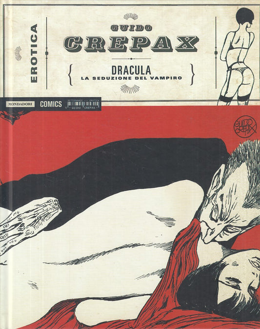 LX- DRACULA SEDUZIONE VAMPIRO- CREPAX- MONDADORI COMICS- EROTICA-- 2015- C - TBX