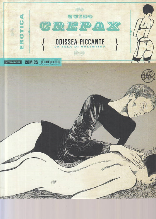 LX- ODISSEA PICCANTE - CREPAX - MONDADORI COMICS - EROTICA -- 2015 - C - TBX