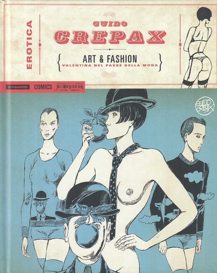 LX- ART & FASHION - CREPAX - MONDADORI COMICS - EROTICA -- 2015 - C - TBX