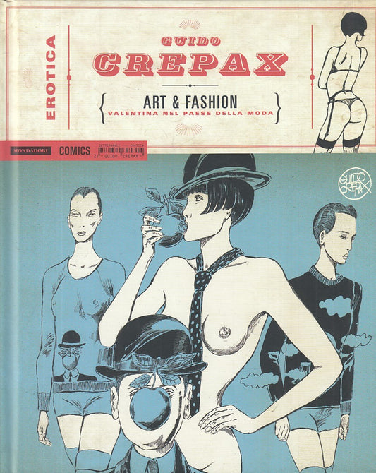 LX- ART & FASHION - CREPAX - MONDADORI COMICS - EROTICA -- 2015 - C - TBX
