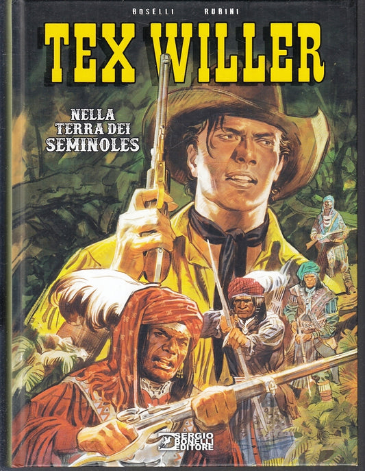 FV- TEX WILLER NELLA TERRA DEI SEMIOLES CARTONATO -- BONELLI - 2021 - C - VVX