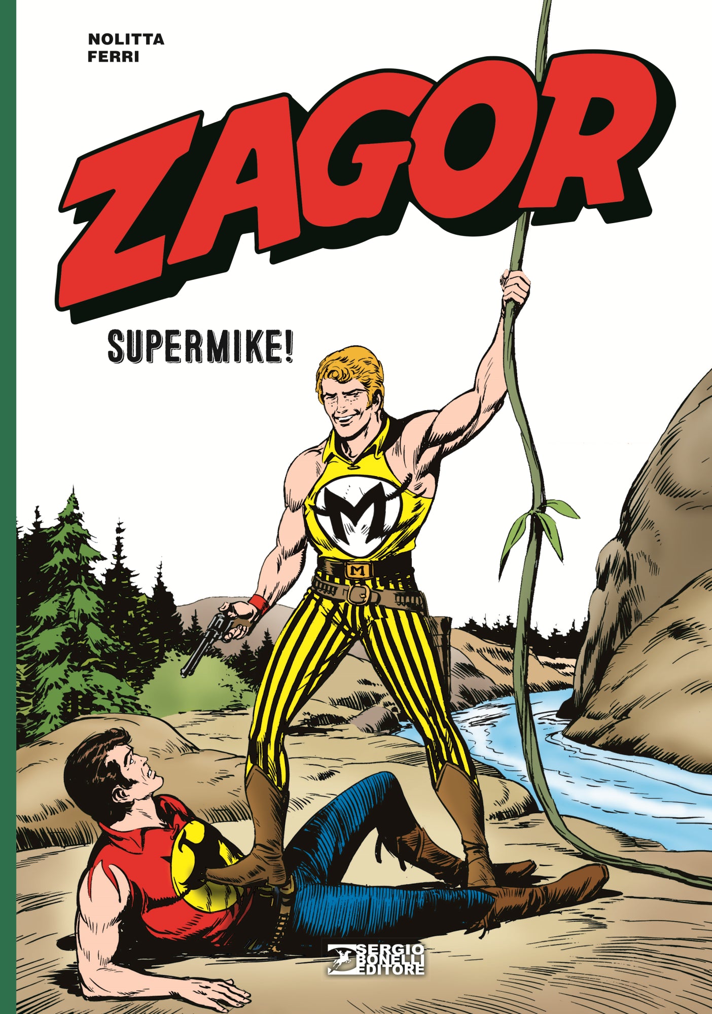 FB- ZAGOR SUPERMIKE! - NOLITTA FERRI - BONELLI - 2021 - C- D24