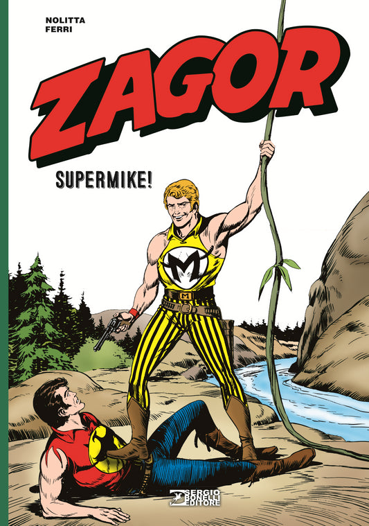 FB- ZAGOR SUPERMIKE! - NOLITTA FERRI - BONELLI - 2021 - C- D24