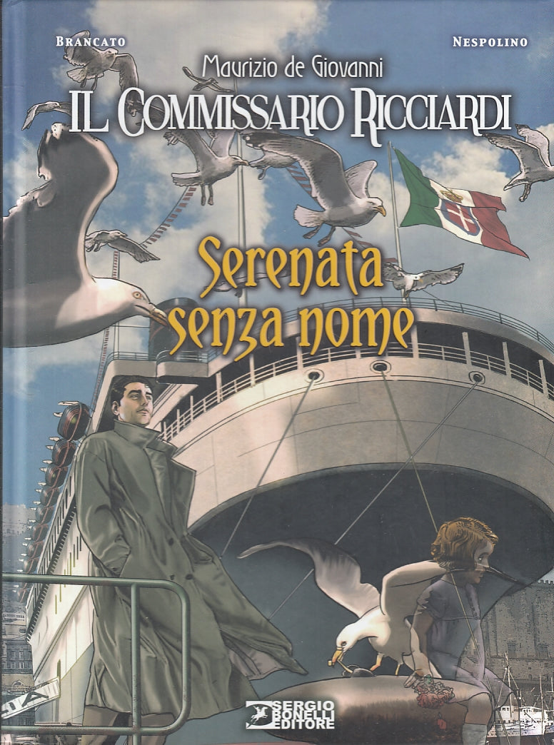 FV- SERENATA SENZA NOME - MAURIZIO DE GIOVANNI BRANCATO - BONELLI - 2022- C- A23
