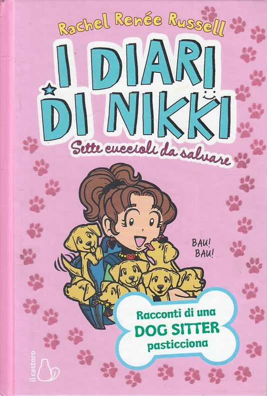 LN2- I DIARI DI NIKKI SETTE CUCCIOLI DA SALVARE - RUSSELL - CASTORO - C - JXS240