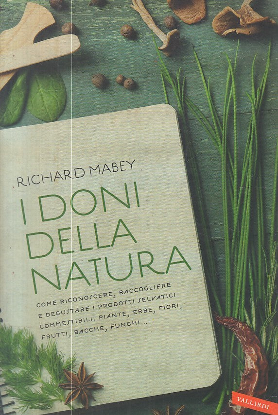 LZ- I DONI DELLA NATURA - RICHARD MABEY - VALLARDI --- 2016 - B - ZFS606