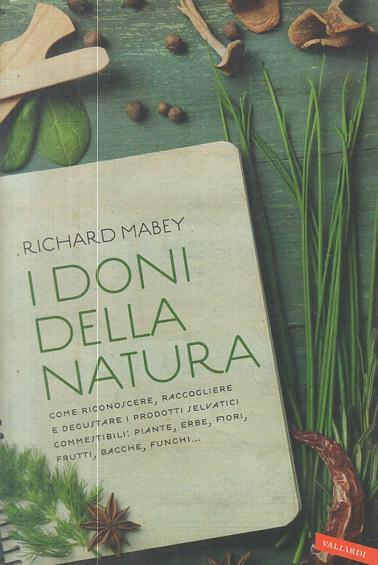 LZ- I DONI DELLA NATURA - RICHARD MABEY - VALLARDI --- 2016 - B - ZFS606