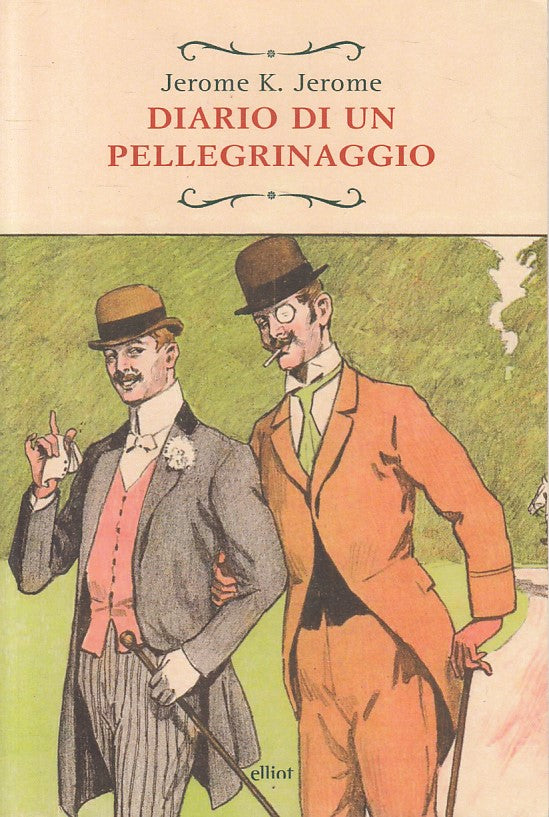 LN- DIARIO DI UN PELLEGRINAGGIO - JEROME - ELLIOT -- 1a ED. - 2018 - B - ZFS17
