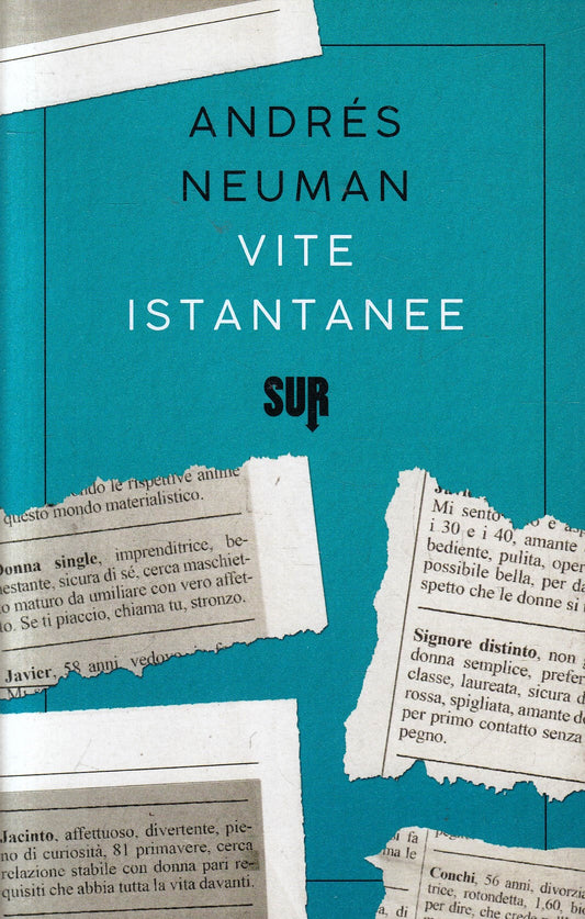 LN- VITE ISTANTANEE - ANDRES NEUMAN - SUR -- 1a ED. - 2018 - B - ZFS76