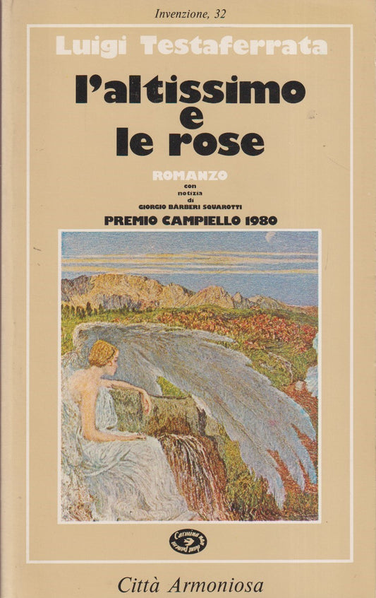 L'altissimo e le rose - Luigi Testaferrata - Citta' armoniosa Invenzione- ZFS73