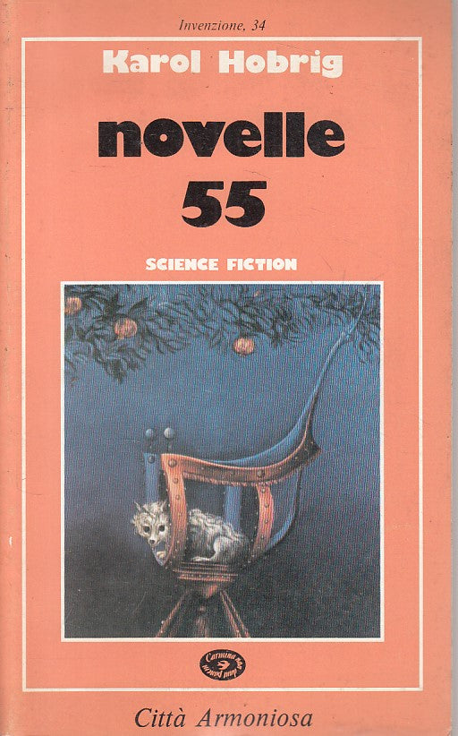 LN- NOVELLE 55 - KAROL HOBRIG - CITTA' ARMONIOSA- INVENZIONE-- 1980 - B - ZFS243