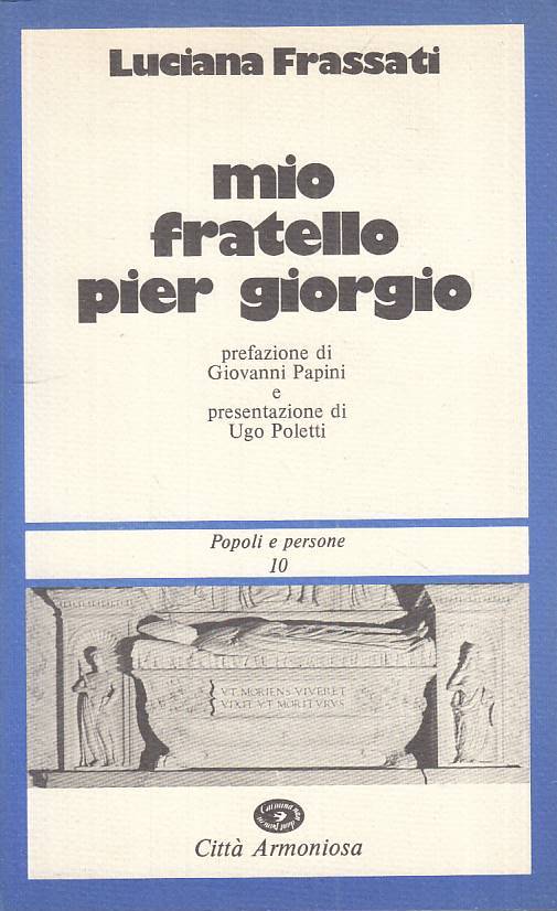 LS- MIO FRATELLO PIER GIORGIO - FRASSTI - CITTA' ARMONIOSA --- 1981 - B - ZTS249