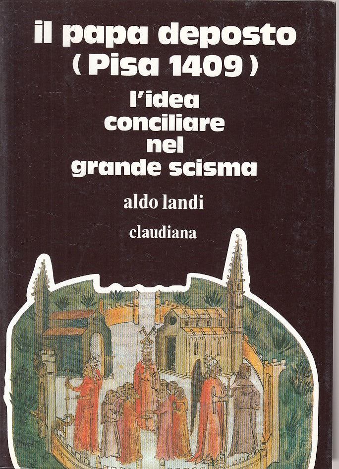 LS- IL PAPA DEPOSTO (PISA 1409) - ALDO LANDI - CLAUDIANA --- 1985 - B - YFS177