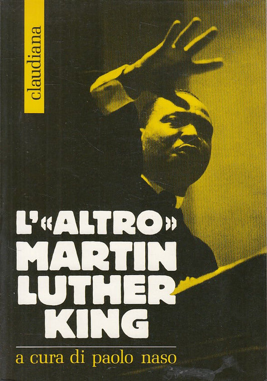 LS- L'ALTRO MARTIN LUTHER KING - PAOLO NASO - CLAUDIANA --- 1993 - B - YFS177