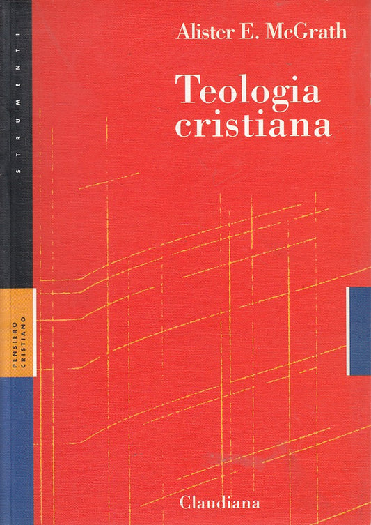 LS- TEOLOGIA CRISTIANA - MCGRATH - CLAUDIANA - STRUMENTI -- 1999 - B - YFS177