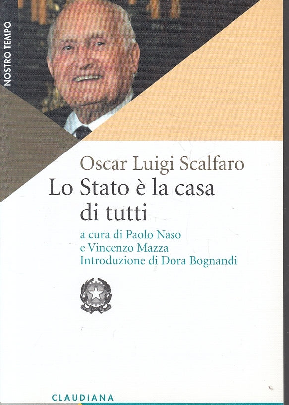 LS- LO STATO E' LA CASA DI TUTTI - SCALFARO - CLAUDIANA --- 2012- B- ZTS150