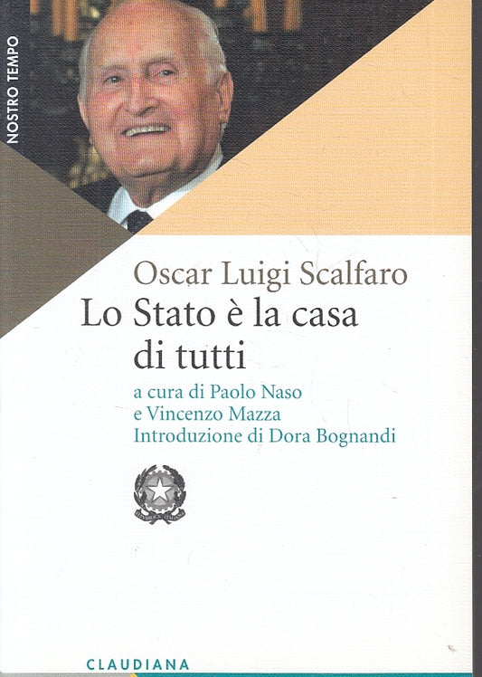 LS- LO STATO E' LA CASA DI TUTTI - SCALFARO - CLAUDIANA --- 2012- B- ZTS150