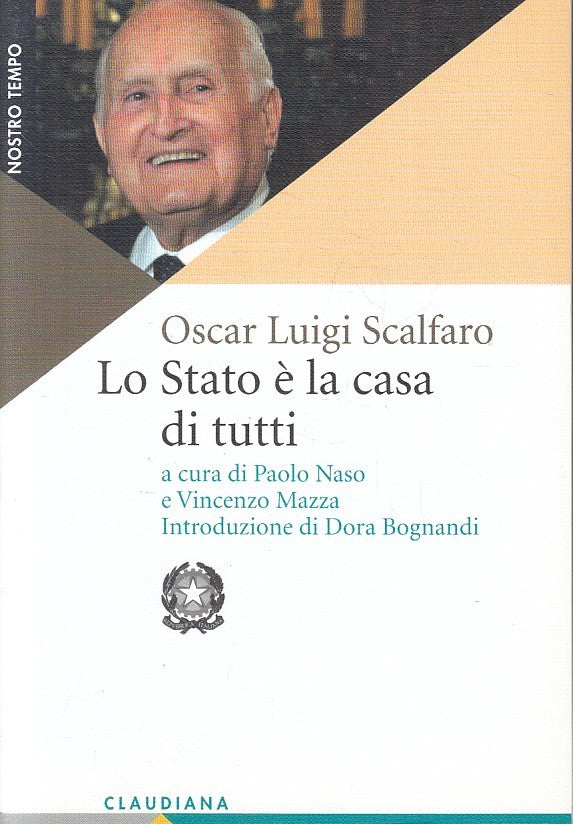 LN2- LO STATO E' LA CASA DI TUTTI - OSCAR LUIGI SCALFARO - CLAUDIANA - B- JXS256