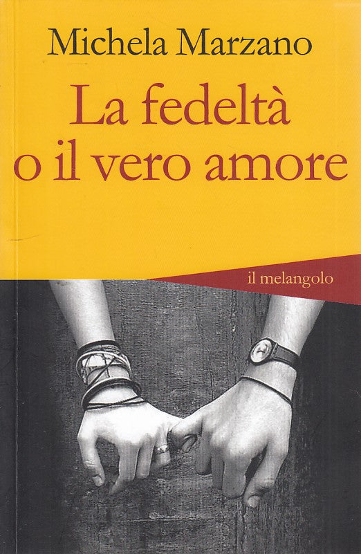 LZ- LA FEDELTA' O IL VERO AMORE- MARZANO- IL MELANGOLO--- 2011- B- ZDS293