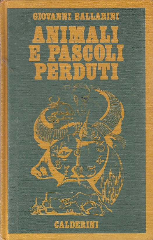Animali e pascoli perduti - Ballarini - Calderini - 1a ed. - YFS167